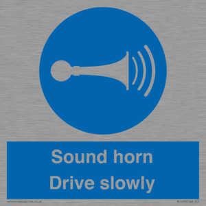 Sound horn Drive slowly